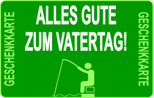 
			                        			Alles Gute zum Vatertag
